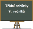 Mimořádné třídní schůzky 9. ročníků
